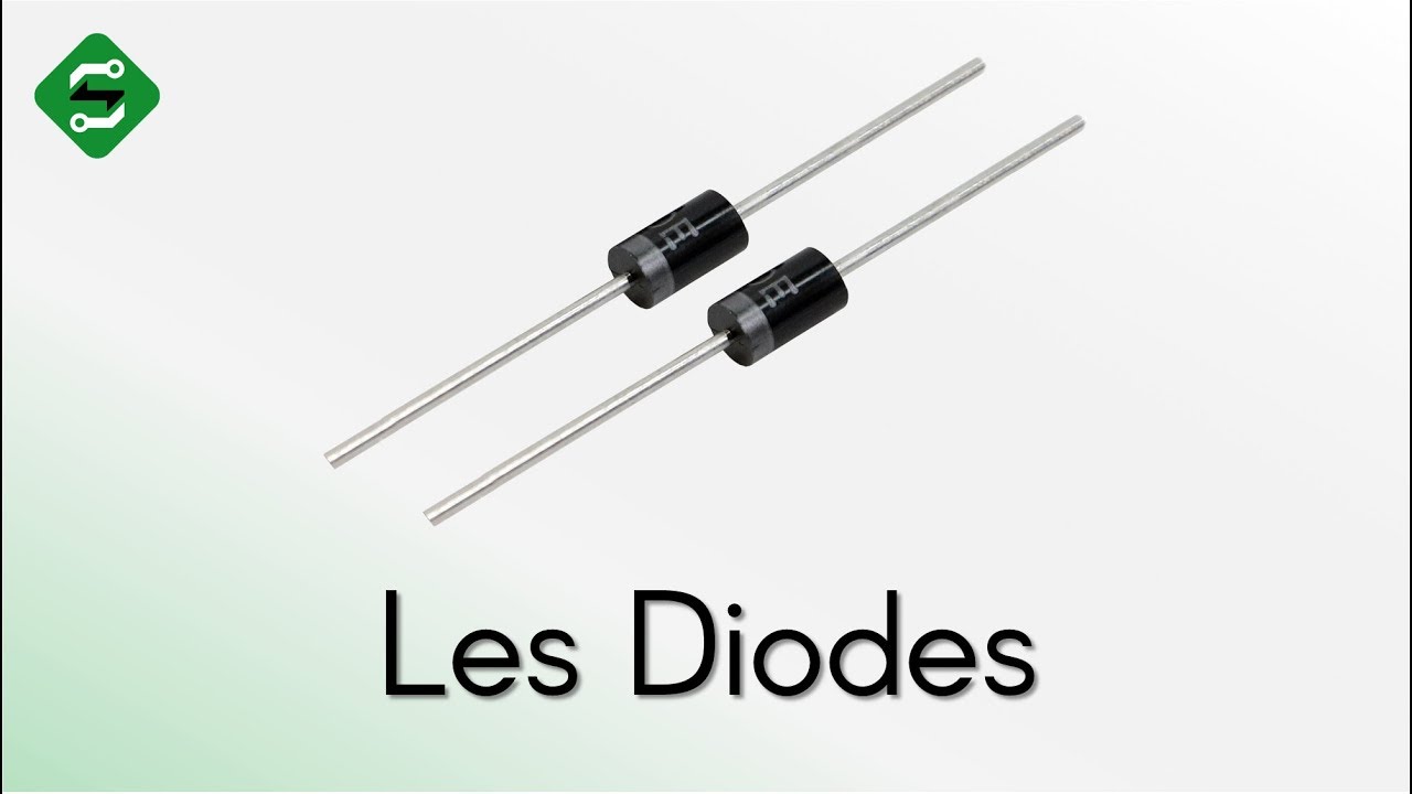 Les Diodes : Comment ça marche ? - SILIS Electronique - 