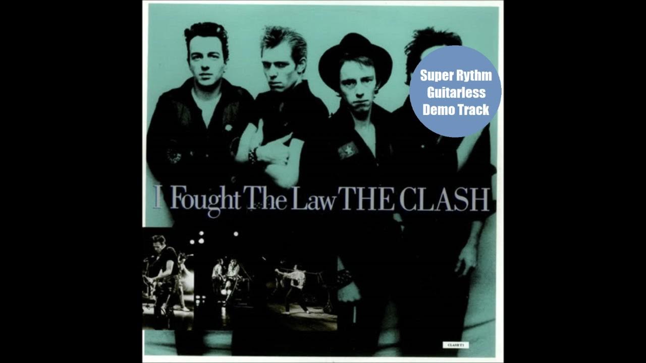 I Fought The Law Clash Single 1979 Super Rythm And Guitarless Demo Track Youtube