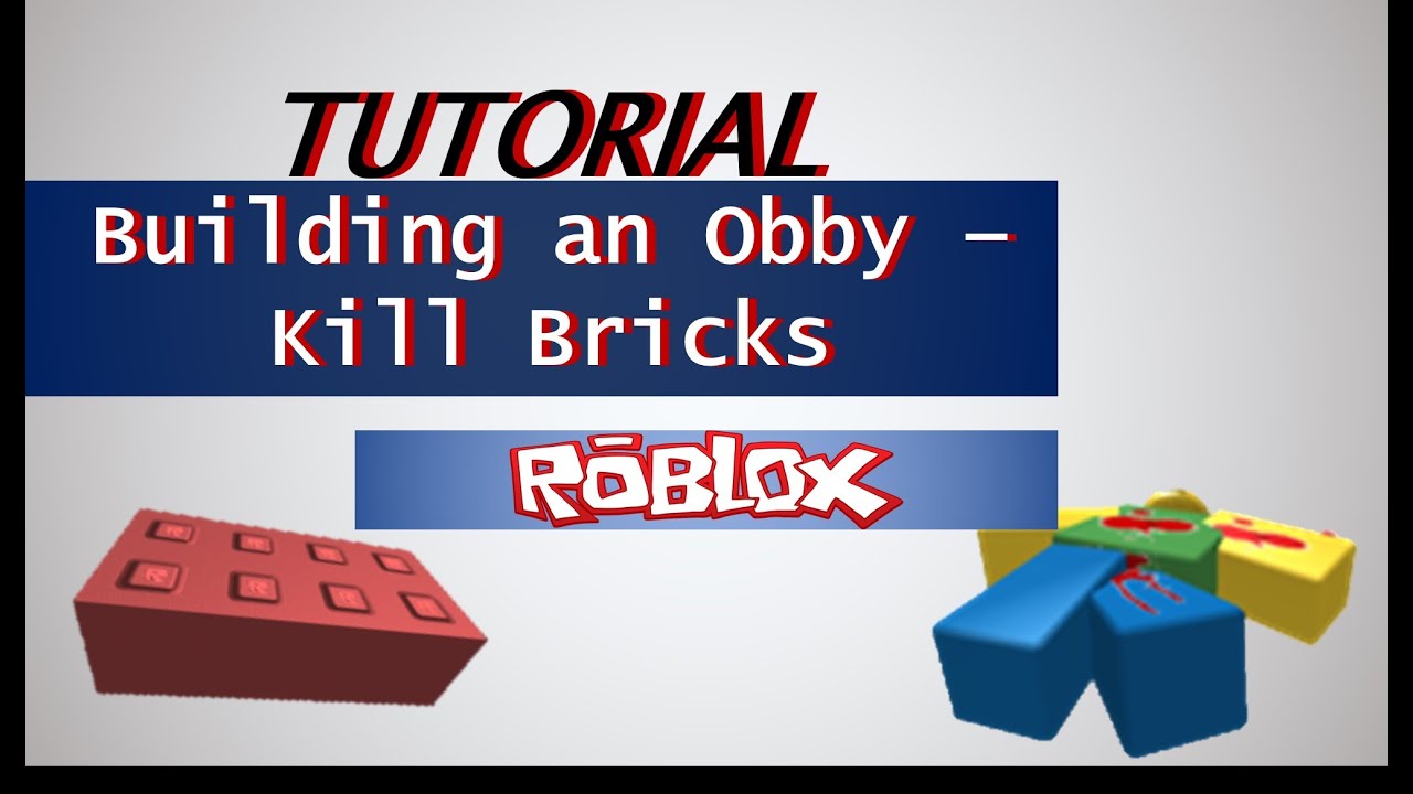 Obby Structures Building an Obby on ROBLOX Part 2 - Kill Bricks - YouTube