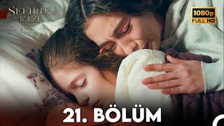 Sefirin Kızı 21. Bölüm Full Hd