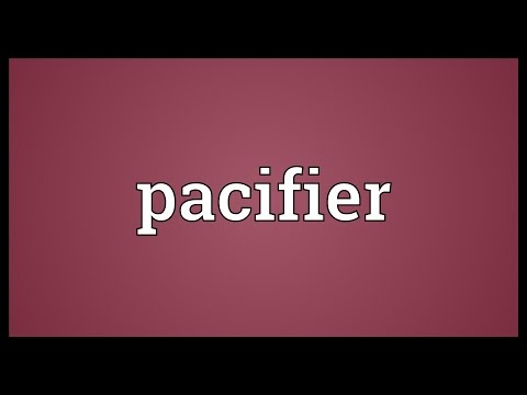 Video: Pacifier inatumika kwa nini?