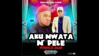 Prince Ogb -Aku nwata n’pele mp3