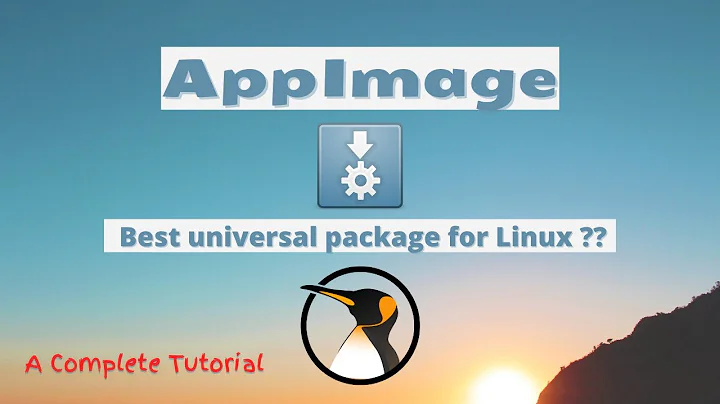 What is an AppImage | How To Download Use Integrate Update Uninstall Appimages | AppImage Tutorial