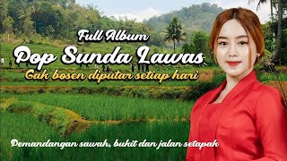 POP SUNDA LAWAS FULL ALBUM PEMANDANGAN JALAN SETAPAK, BUKIT DAN SAWAH