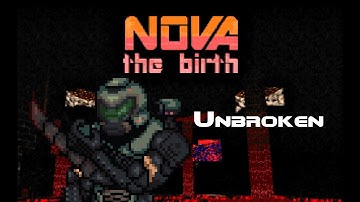 Nova (Unbroken Doom Mod) Walkthrough Part 10 FINAL