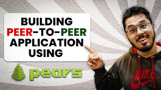 Building Peer-to-Peer Applications using Pears! by CodeWithHarry 20,577 views 3 weeks ago 11 minutes, 56 seconds