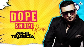 Video thumbnail of "Dope Shope - Yo Yo Honey Singh | DJ Akhil Talreja | Deep Money | Top Punjabi DJ Remix Video 2021"