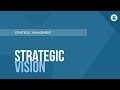 Strategic vision