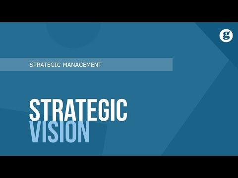 Video: Ano ang ibig sabihin ng strategic vision?