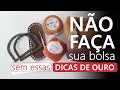 NÃO FAÇA sua bolsa sem essas DICAS DE OURO | Participe do desafio dos parceiros!