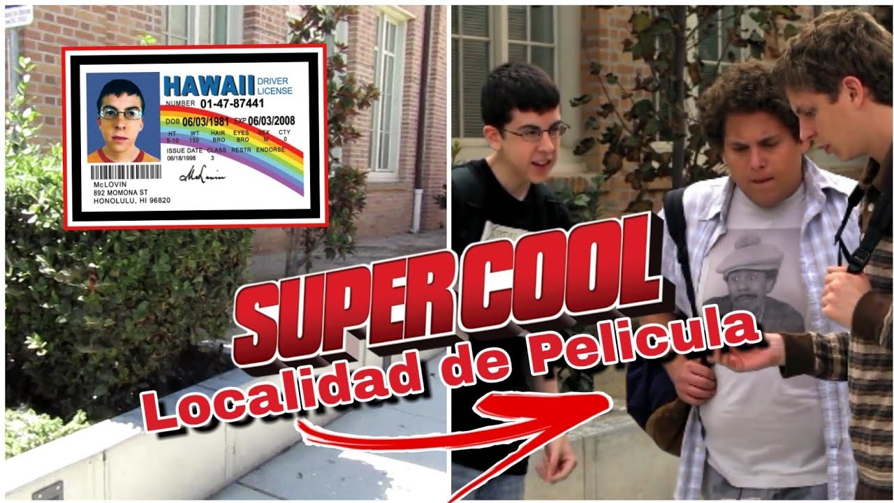 Lugares de la Película Superbad La ID del McLovin Superbad