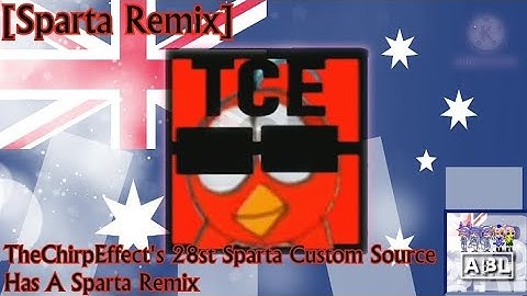 [REUPLOAD/Sparta Remix] TheChirpEffect