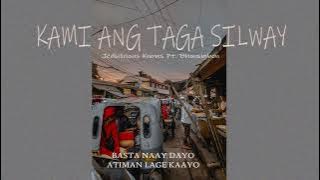 KAMI ANG TAGA SILWAY - Jedsilicious Knows Ft. Bhonsigben