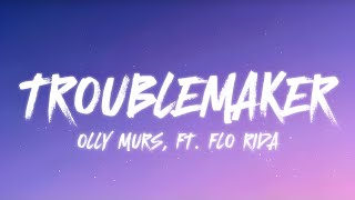 Olly Murs - Troublemaker (𝐋𝐲𝐫𝐢𝐜𝐬) ft. Flo Rida