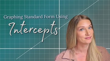 Graphing Linear Equations in Standard Form (Intercept Method)