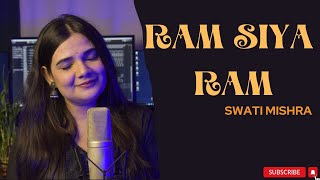 Raam Siya Raam| Mangal Bhavan Amangal Hari| Swati Mishra