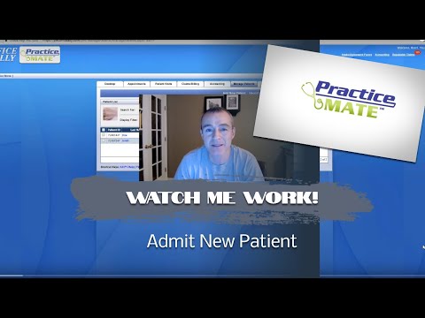 Practice Mate Learn How To ? Admit New Patient ? - #MedicareBilling