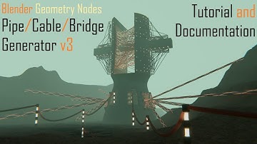 Blender Pipe/Cable/Bridge Generator for Geometry Nodes - Tutorial & Documentation