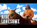 Ride Lonesome | Randolph Scott | Free Western Movie