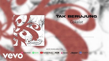Cokelat - Tak Berujung (Official Audio Video)