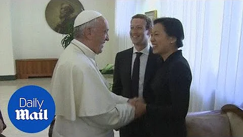 Mark Zuckerberg and his wife Priscilla meet with Pope Francis - Daily Mail