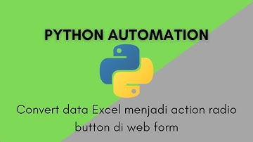 Convert Data Excel menjadi Action Radio Button. Selenium Python.