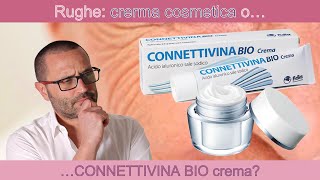 Rughe: crema cosmetica o Connettivina Bio Crema