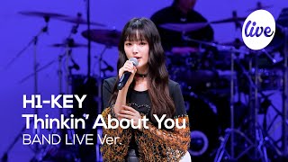 [4K] H1-KEY(하이키) “Thinkin’ About You” Band LIVE Concert 추운 겨울에 듣기 좋은 감성 팝💗 [it’s KPOP LIVE 잇츠라이브]