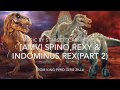 [MMV] Rexy,Spino &amp; Indominus rex,&quot;Carnivore&quot;