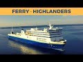 Arrival of ferry HIGHLANDERS in North Sydney (Marine Atlantic)