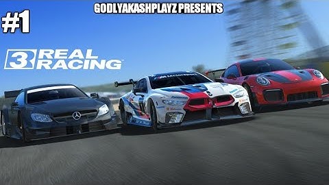 Real Racing 3 - Android Gameplay | Electronic Arts | Gameplay Walkthrough | Part 1 | GODLYAKASHPLAYZ