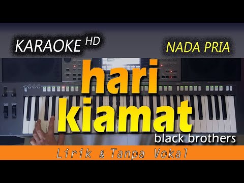 HARI KIAMAT - Black Brothers | KARAOKE HD