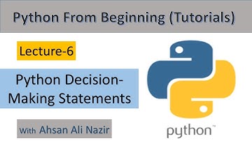 Python Tutorial for Beginners || #6- Python Decision-Making Statements || Python From Beginning.