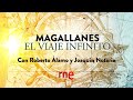 'MAGALLANES, el VIAJE INFINITO', una ficción sonora de RNE para el FESTIVAL de ALMAGRO | RTVE