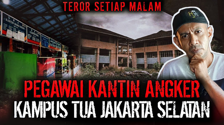 KANTIN KAMPUS KOK ANGKER BANGEEET ?? SEREM DONG