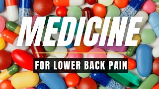 The Best Medicine For Lower Back Pain Relief