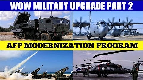 AFP MODERNIZATION PROGRAM UPDATE PART 2