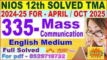 NIOS Mass Communication 335 tma solved 2024-25 | Mass Comm. 335 assignment solved 2025 in English