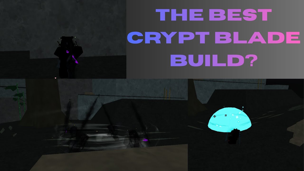 BEST CRYPT BLADE BUILD - YouTube