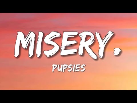 Pupsies - misery. (Lyrics) #pupsies #misery #lyrics #music #reels