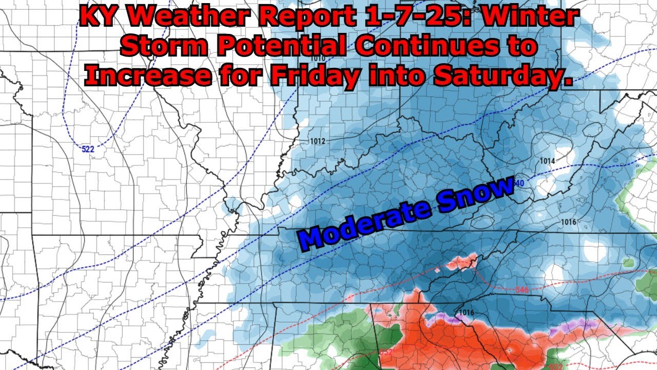 KY Weather Report 1-7-25: Winter Storm Potential Continues to Increase ...
