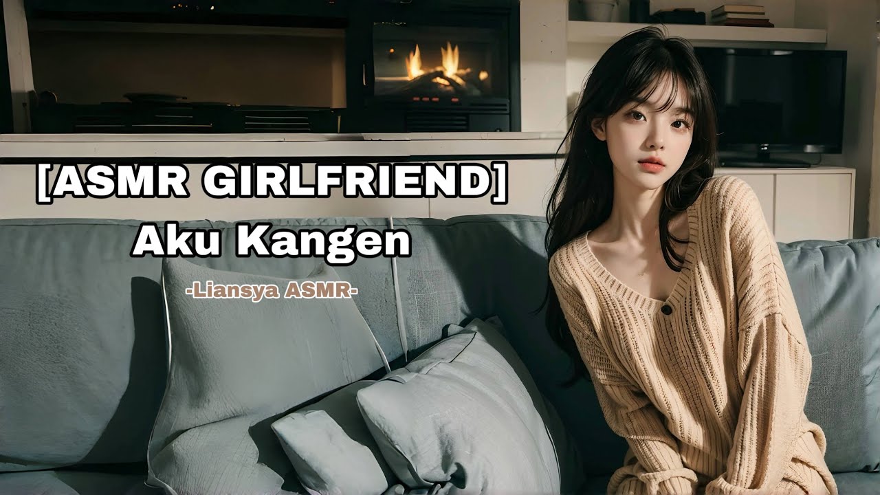 [ASMR GIRLFRIEND] Aku Kangen🥹 [F4M] ASMR ROLEPLAY INDONESIA