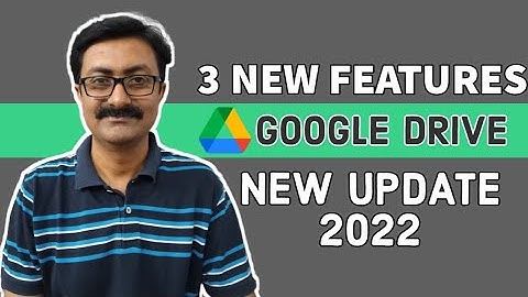Google Drive New Update 2022 | 3 New Features of Google Drive