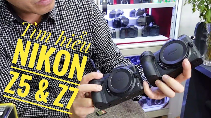 Nikon z5 đánh giá
