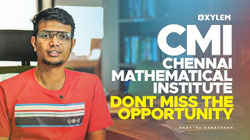 CMI - Chennai Mathematical Institute - Admission Procedure | XYLEM KEAM