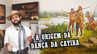 ORIGEM DA DANÇA DO CATIRA