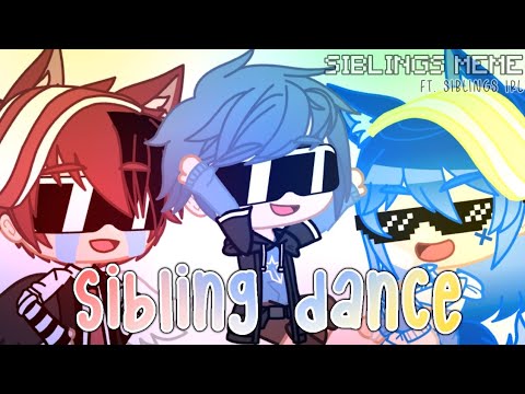 Sibling Dance — Gacha Club Meme | Ft. My Siblings IRL | Mystical Aquaツ