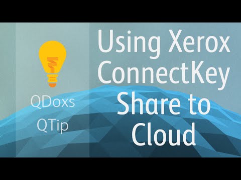 Xerox Share to Cloud, QDoxs QTip!