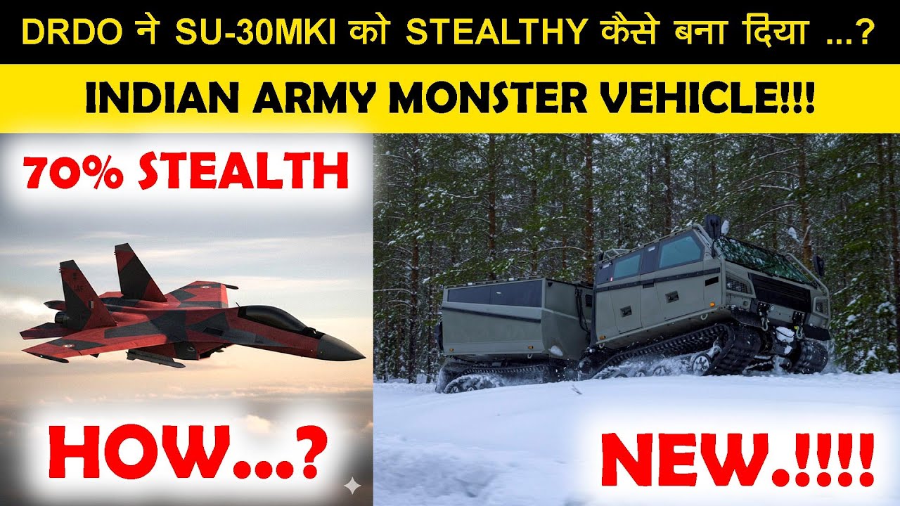 Indian Defence News:Super Sukhoi Stealth Upgrade,Army Monster ATV Order,NASM-MR missile Ready