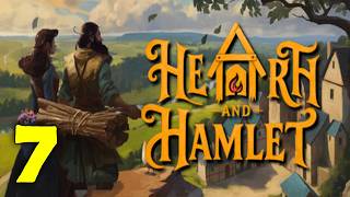 Hearth and Hamlet Walkthrough Part 7 - New Allies | No Commentary
